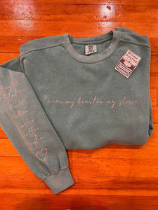 I WEAR MY HEART ON MY SLEEVE CUSTOM CREWNECK SWEATSHIRT
