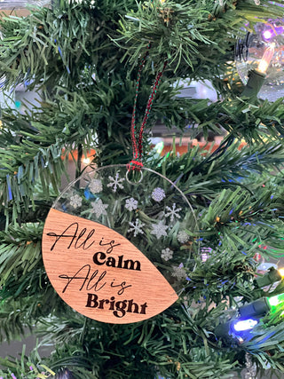 ALL IS BRIGHT, ALL IS CALM WOOD AND ACRYLIC SNOWFLAKE ETCHED ORNAMENT