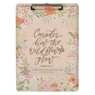 Clipboard w/Pad Floral Consider How the Wildflowers Grow Luke 12:27