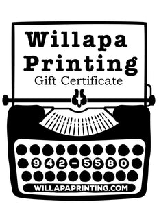 Willapa Printing Gift Certificate Gift Card